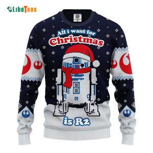 All I Want For Christmas Is R2, Star Wars Ugly Christmas Sweater