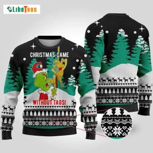 Christmas Without Tags, Grinch Ugly Christmas Sweater