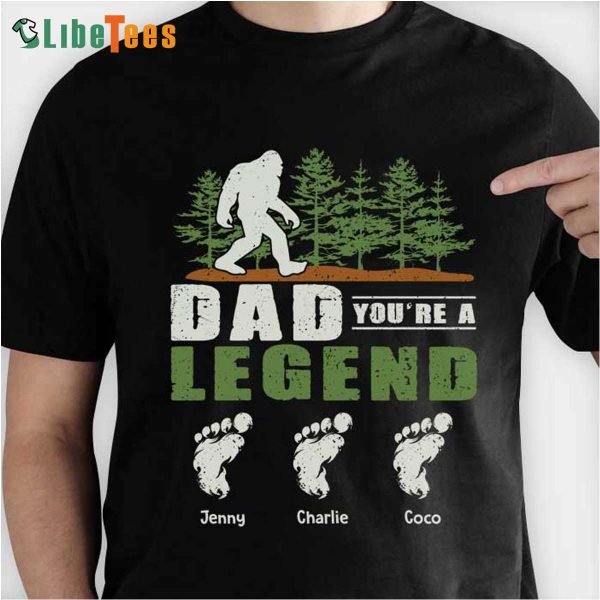 Dad You Are A Legend, Personalized T Shirts For Dad, Great Gifts For Dad