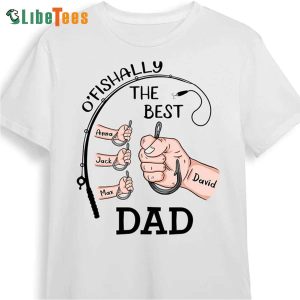 Fishalyy The Best DAD, Personalized T Shirts For Dad, Great Gifts For Dad
