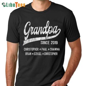 Grandpa Since Any Year Shirt,  Personalized T Shirts For Dad, Practical Gifts For Dad