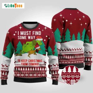 Our Christmas Is Coming,  Grinch Ugly Christmas Sweater