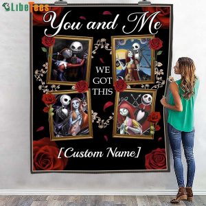 Personalized You And Me We Got This, Jack Sally Disney Quilt Blanket, Gifts For Disney Lovers