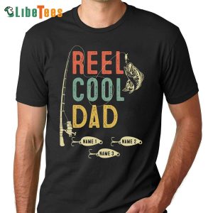 Reel Cool Dad With Kids Name, Personalized T Shirts For Dad, Great Gifts For Dad