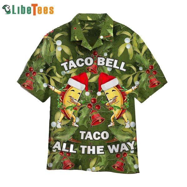 Taco Bell Taco All The Way, Dabbing Taco Christmas Hawaiian Shirt