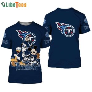 Tennessee Titans Mickey Mouse And Friends Disney 3D T-shirt, Gifts For Disney Lovers