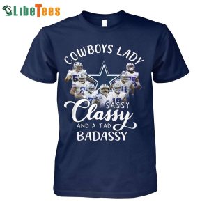 Cowboys Lady Classy And A Tad Badassy Dallas Cowboys 3D T-shirt