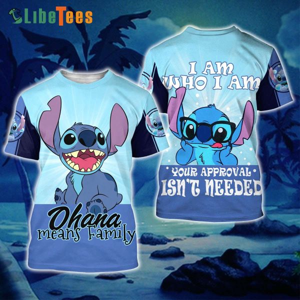 Disney Lilo And Stitch I Am Who I Am Your Approval Isn’t Needed, Stitch T Shirt, Unique Disney Gifts