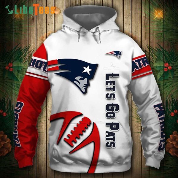 Lets Go Pats New England Patriots Hoodie, Gifts For Patriots Fans