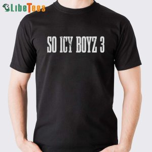 So Icy Boyz 3 T-Shirt, Big Scarr T Shirt