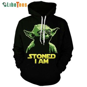 Stoned I Am Star Wars 3D Hoodie, Unique Star Wars Gifts