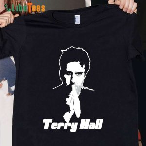 Terry Hall Shirt, RIP Terry Hall, Terry Hall Memmories
