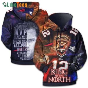 Tom Brady King Of The North Patriots Hoodie, Gifts For Patriots Fans