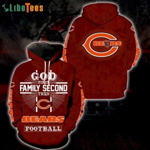 Chicago Bears Hoodie 3D God 1St Family 2Nd Then