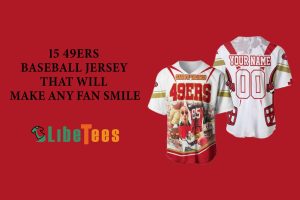 15 49ers Baseball Jersey That Will Make Any Fan Smile
