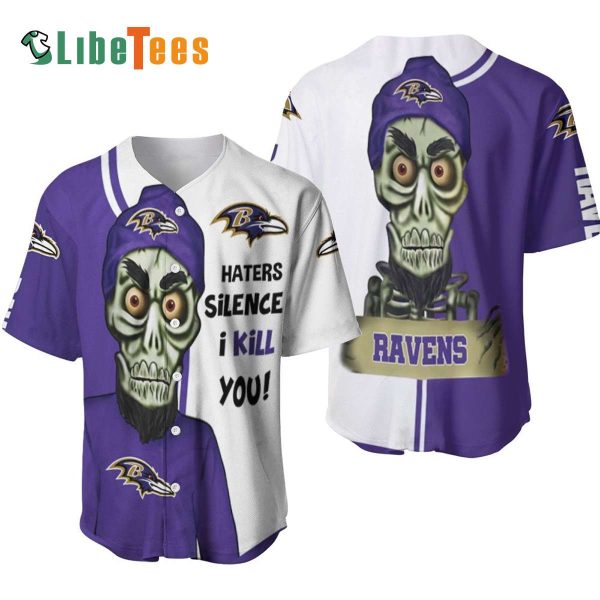 Baltimore Ravens Baseball Jersey, Haters I Kill You