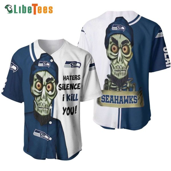 Seattle Seahawks Baseball Jersey Haters I Kill You