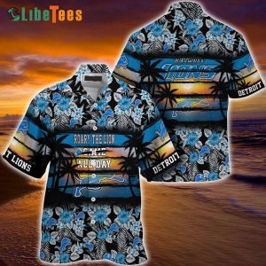 Detroit Lions Hawaiian Shirt, Roary The Lion Game All Day, Cool Hawaiian Shirts