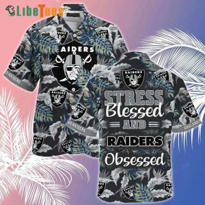 Raiders Hawaiian Shirt, Stress Blessed Obsessed Summer Beach, Summer Hawaiian Shirts